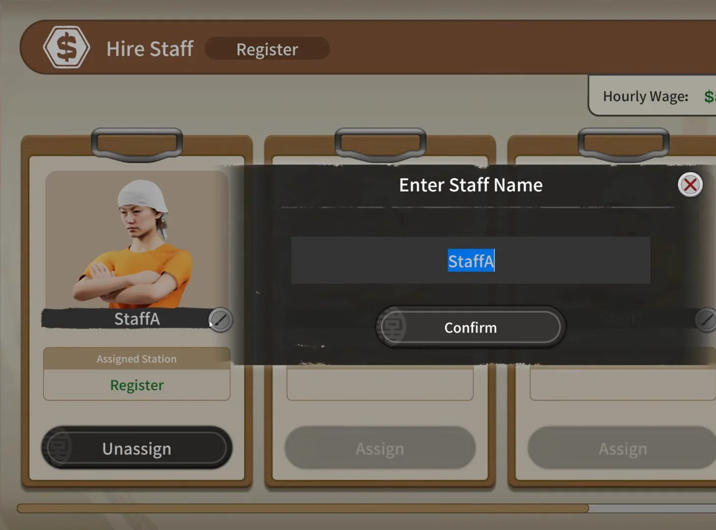 Japanese Ramen Simulator Enter Staff Name popup over Hire Staff with StaffA typed in the blue input field and Confirm button while the first clipboard behind shows Register in green and an Unassign button