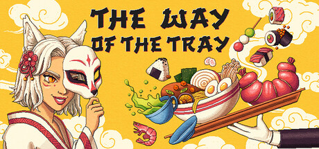 The Way of the Tray Steam header capsule showing a kitsune-masked waitress carrying a tray of Japanese dishes in a yellow spirit-world scene