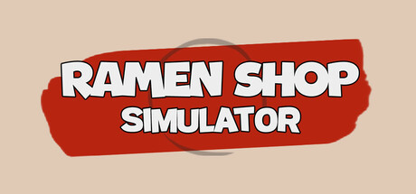 Ramen Shop Simulator Steam header capsule showing the game logo painted on a red brush stroke over a cream background